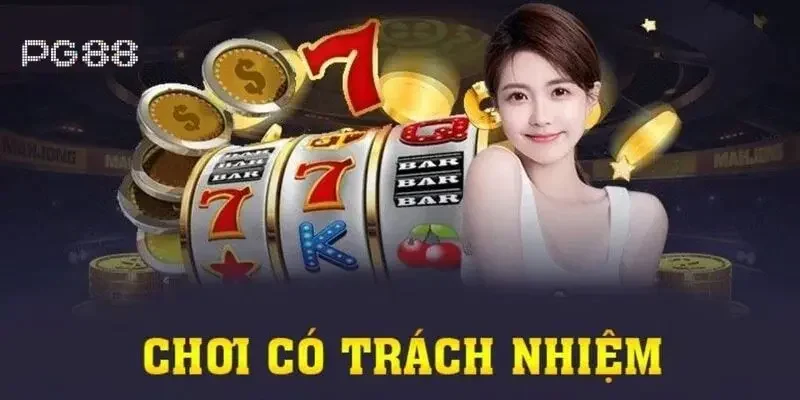 Chơi có trách nhiệm là gì?
